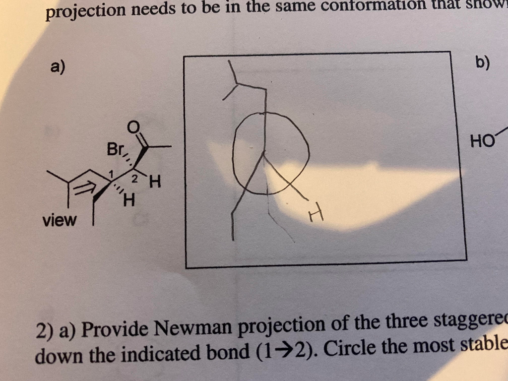 Solved projection needs to be in the same conformation that | Chegg.com