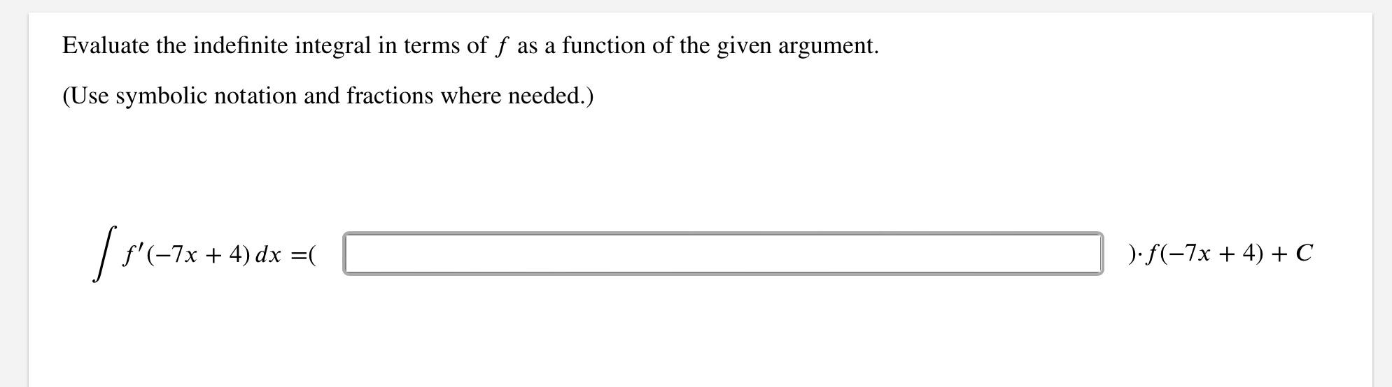 Solved Evaluate the indefinite integral in terms of f as a | Chegg.com