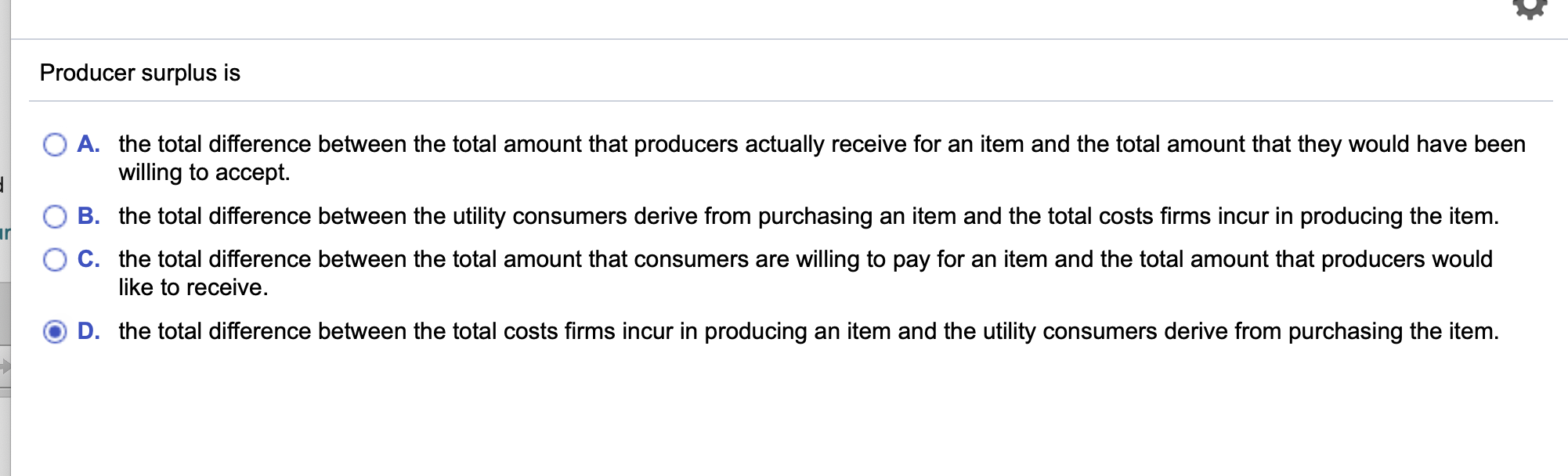 Solved Producer surplus is A. the total difference between | Chegg.com