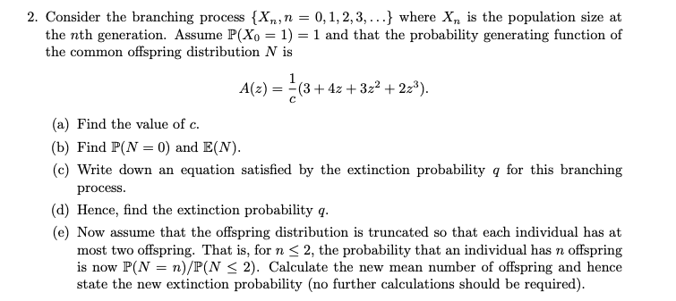 Solved n = = 2. Consider the branching process {Xn, n = 0, | Chegg.com