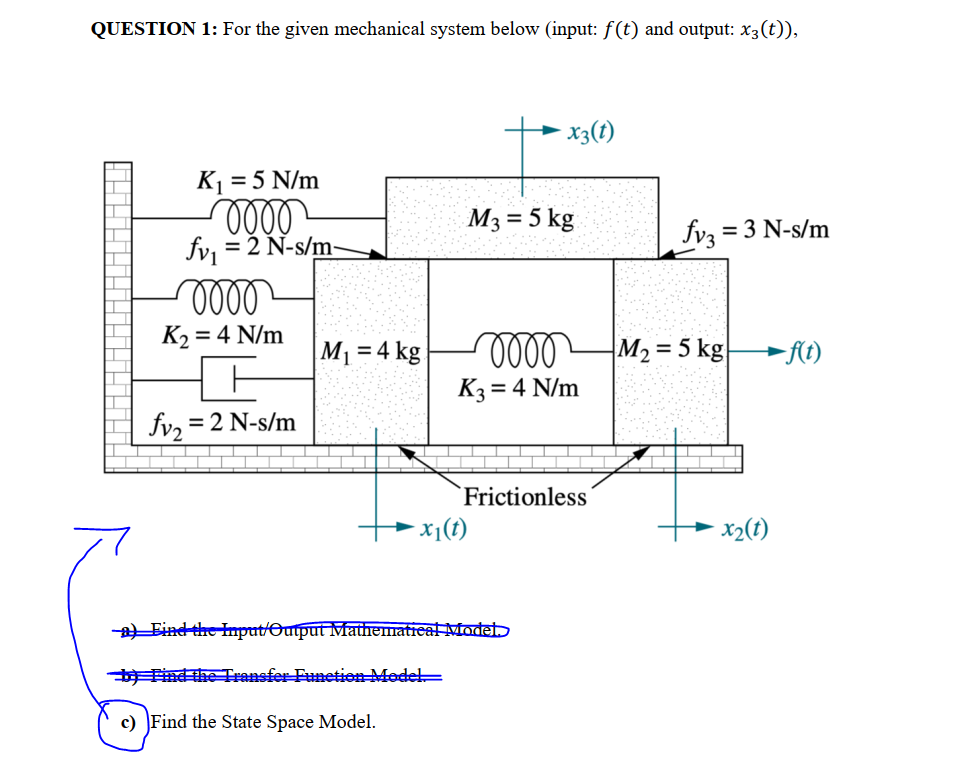 Solved QUESTION 1: For the given mechanical system below | Chegg.com