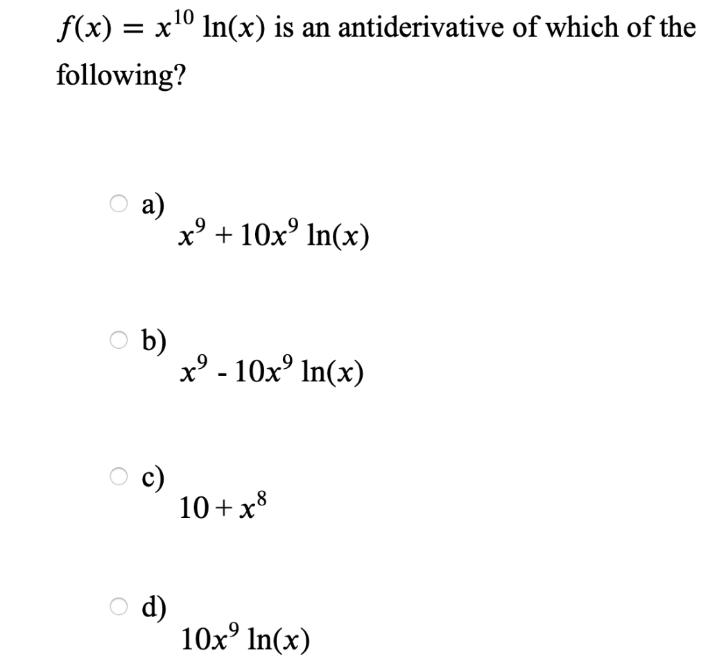 Solved F X X In X Is An Antiderivative Of Which Of Chegg Com