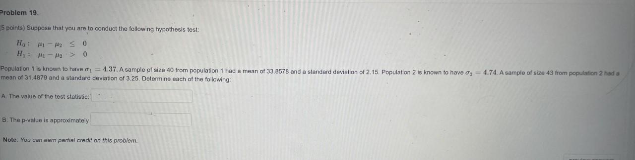 Solved 5 points) Suppose that you are to conduct the | Chegg.com