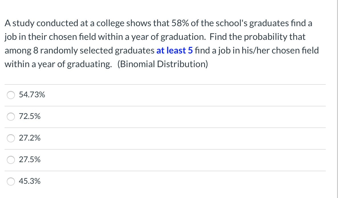 Solved A study conducted at a college shows that 58 of the