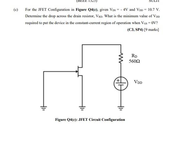 [Solved] 1323) For the JFET Configuration in Figure Q4(c)