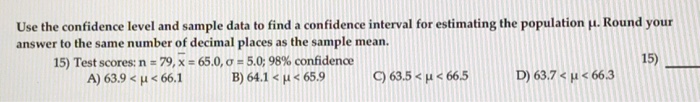 Solved Use the confidence level and sample data to find a | Chegg.com