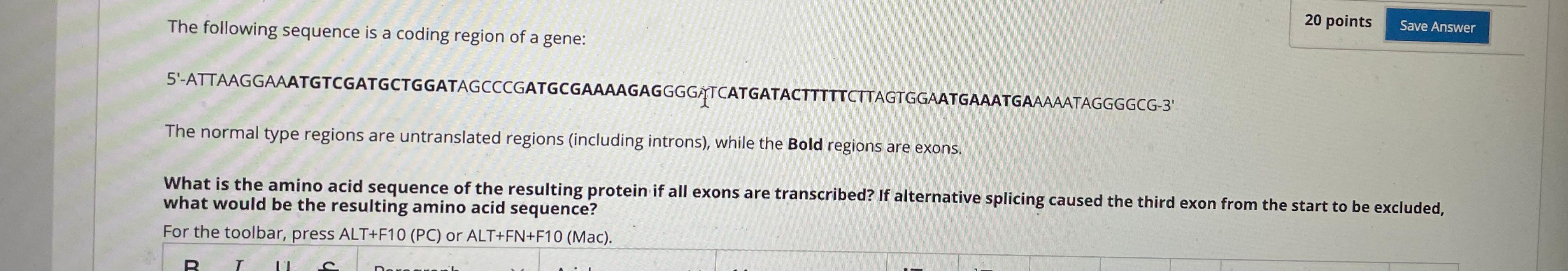 Solved The following sequence is a coding region of a gene: | Chegg.com