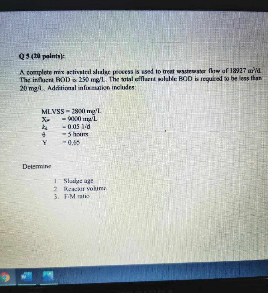 Solved Q5 (20 points): A complete mix activated sludge | Chegg.com