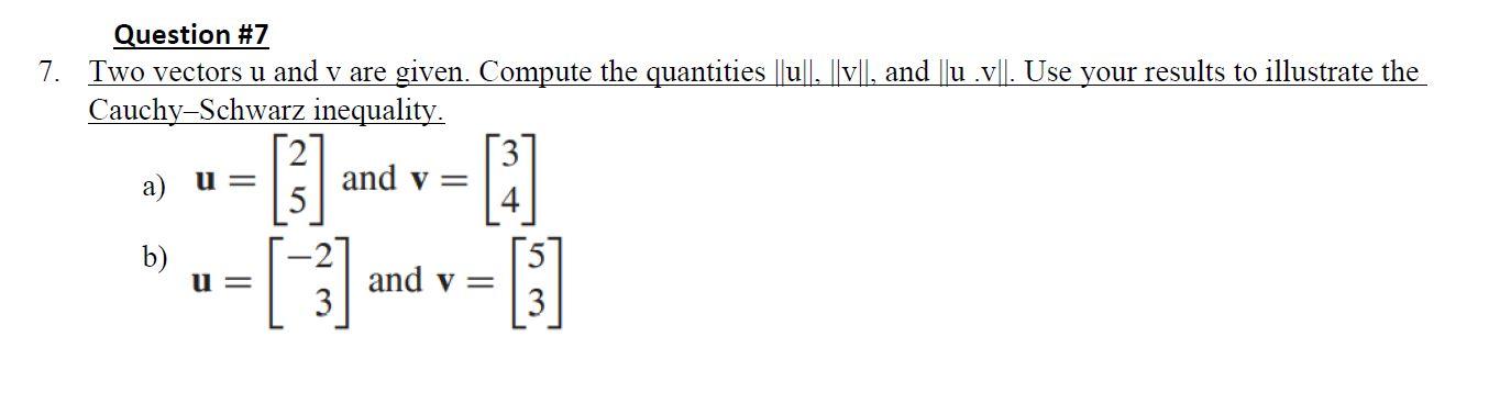 Solved Question #7 7. Two vectors u and v are given. Compute | Chegg.com