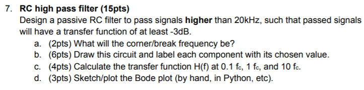Solved 7. RC high pass filter (15pts) Design a passive RC | Chegg.com