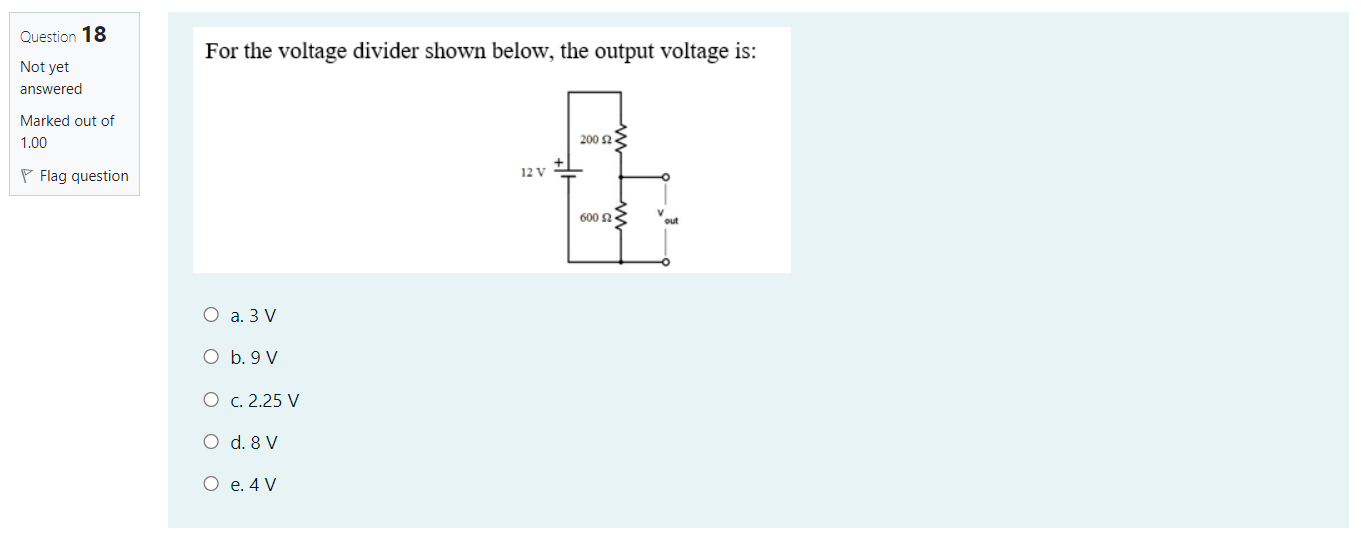 Solved Question 18 For The Voltage Divider Shown Below, The | Chegg.com