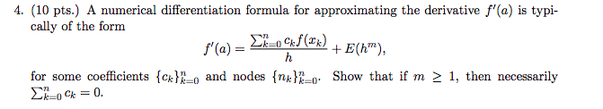Solved 4. (10 pts.) A numerical differentiation formula for | Chegg.com