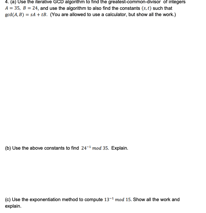 Solved 4. (a) Use the iterative GCD algorithm to find the | Chegg.com image.