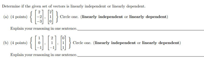 Solved Determine if the given set of vectors is linearly | Chegg.com