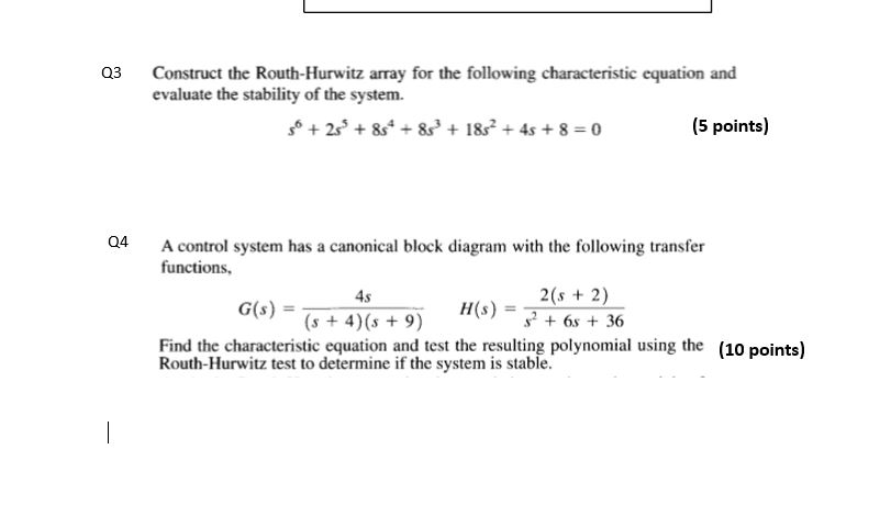 Solved Q3 Construct the Routh-Hurwitz array for the | Chegg.com