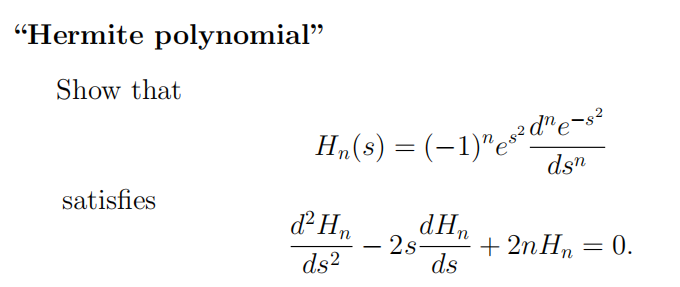 Solved “Hermite polynomial”. Show that Hn(s) = | Chegg.com