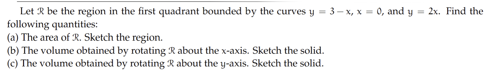 Solved Let R be the region in the first quadrant bounded by | Chegg.com