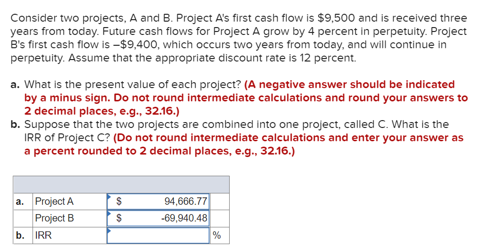 Solved Consider Two Projects, A And B. Project A's First | Chegg.com