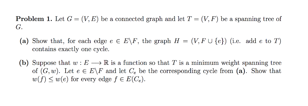 Solved Problem 1. Let G--(V,E) be a connected graph and let | Chegg.com