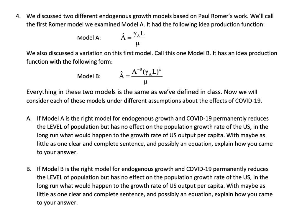 4. We discussed two different endogenous growth Chegg