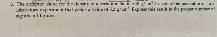 Solved 3. The accepted value for the density of a certain | Chegg.com