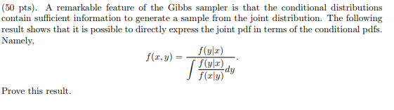 Solved (50 pts). A remarkable feature of the Gibbs sampler | Chegg.com