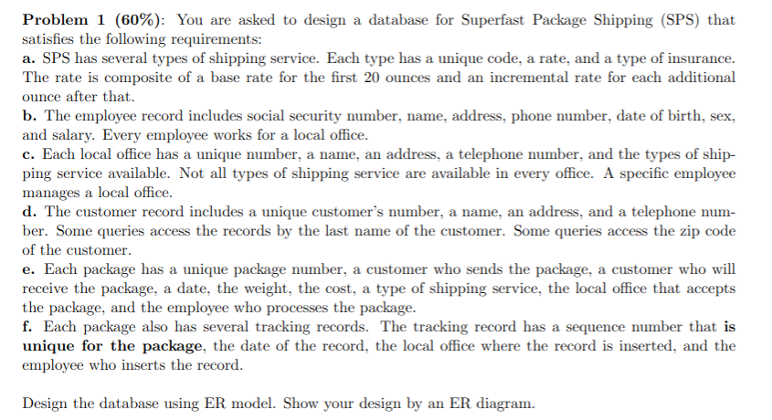 Solved Problem 1 (60%): You are asked to design a database | Chegg.com