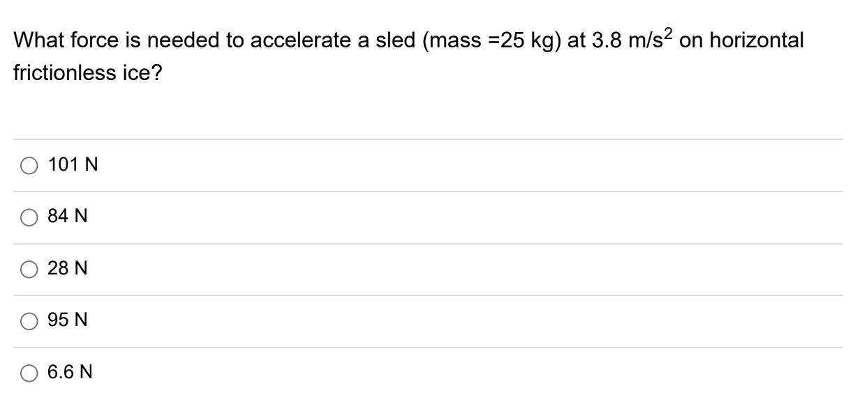 Solved What force is needed to accelerate a sled (mass =25 | Chegg.com