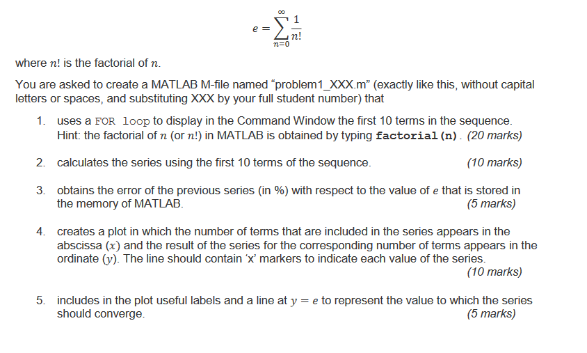 e = where n! is the factorial of n. You are asked to | Chegg.com