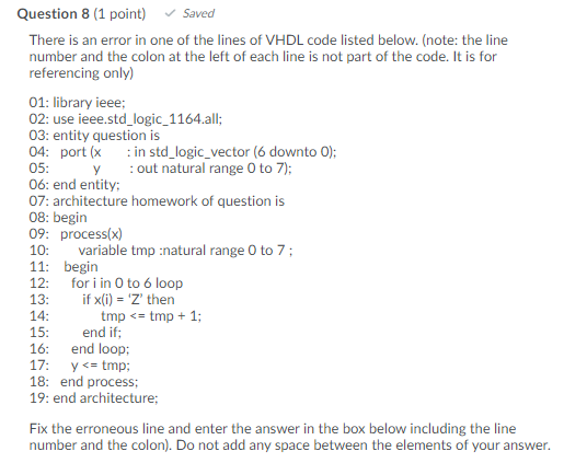 Solved Question 8 (1 point) Saved There is an error in one | Chegg.com
