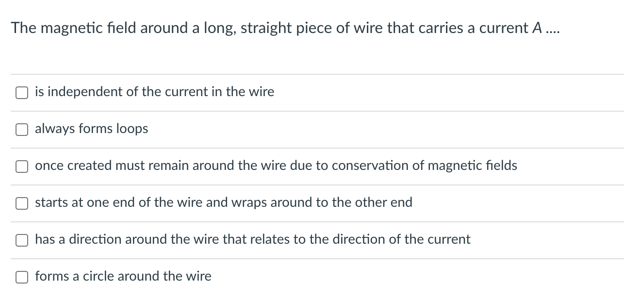 Solved The magnetic field around a long, straight piece of | Chegg.com
