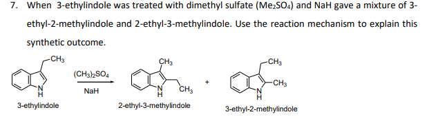 Solved When 3-ethylindole was treated with dimethyl | Chegg.com