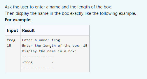 Solved Ask the user to enter a name and the length of the | Chegg.com