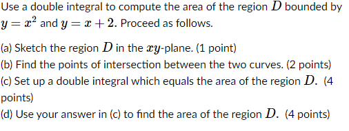 Solved Use a double integral to compute the area of the | Chegg.com