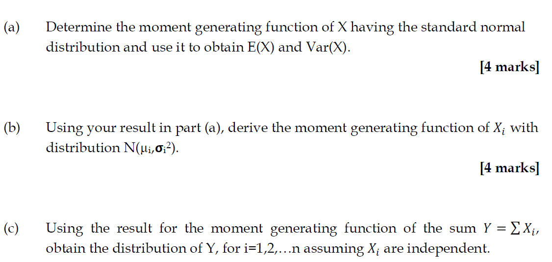 Solved (a) Determine the moment generating function of | Chegg.com