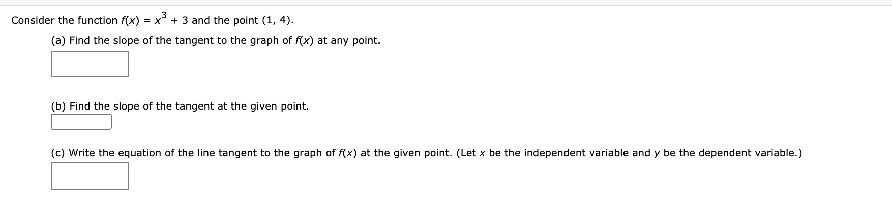 Solved Consider the function f(x) = x3 + 3 and the point (1, | Chegg.com