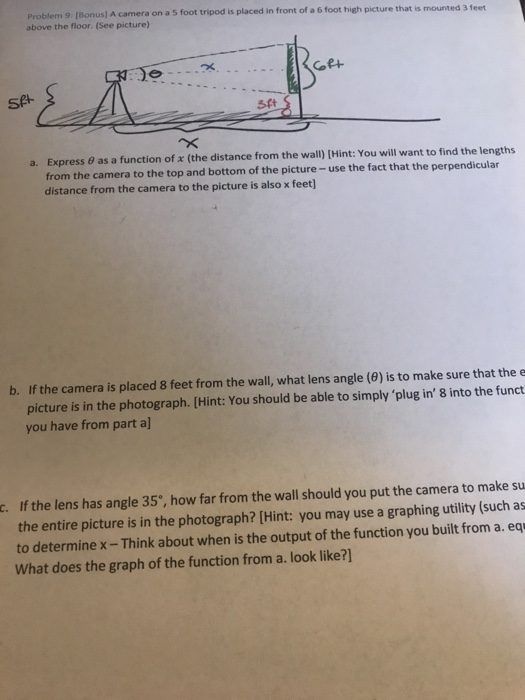 Solved s] A camera on a 5 foot tripod is placed in front of | Chegg.com