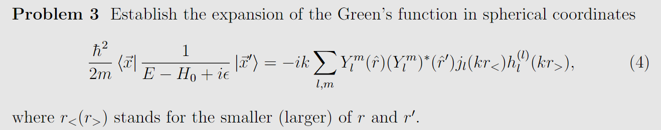 Solved Problem 3 Establish the expansion of the Green's | Chegg.com