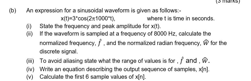 Solved (b) marks) An expression for a sinusoidal waveform is | Chegg.com