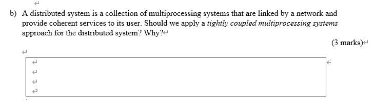 Solved B) A Distributed System Is A Collection Of | Chegg.com