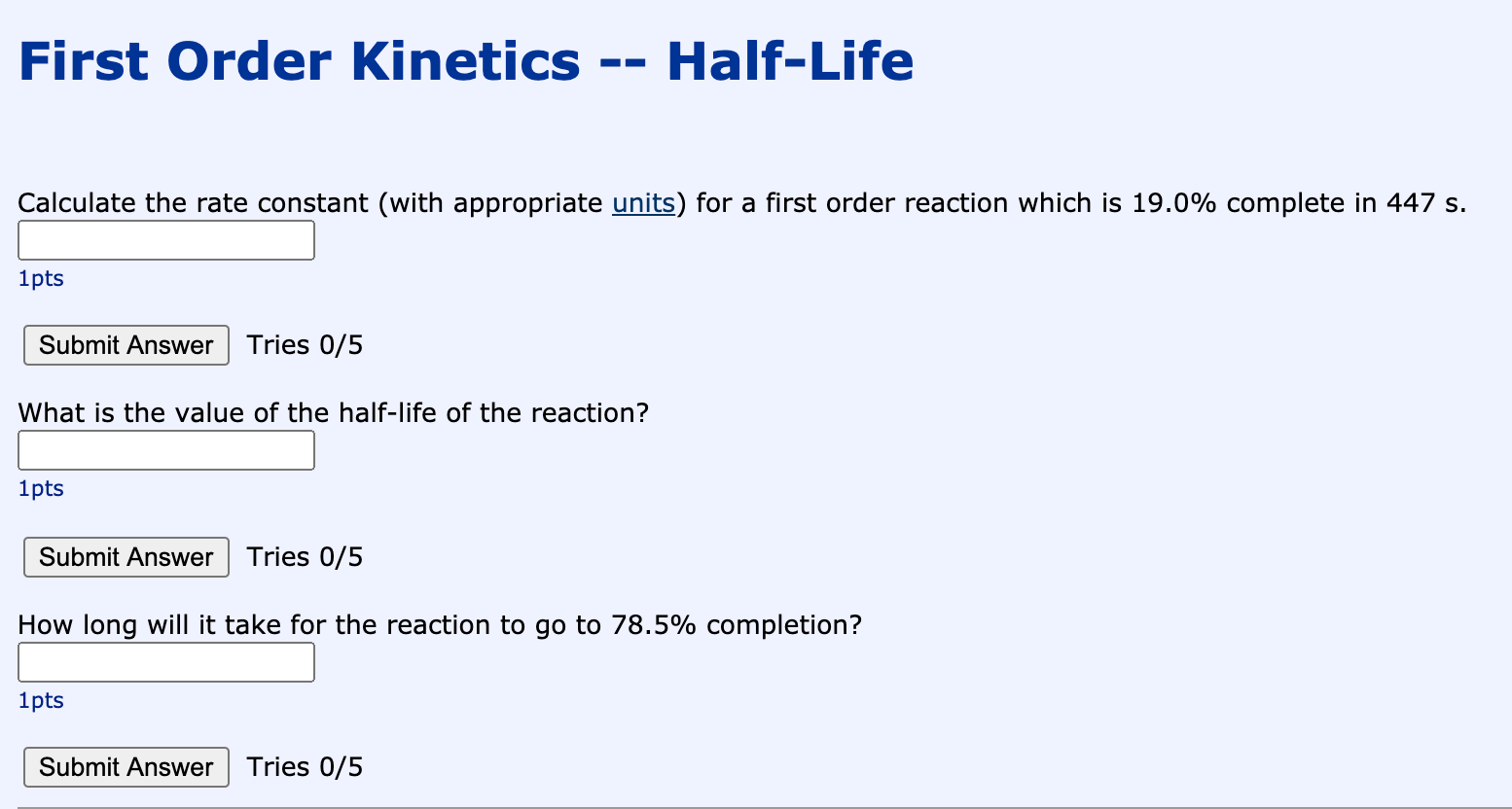 Solved First Order Kinetics Half-Life Calculate the rate | Chegg.com