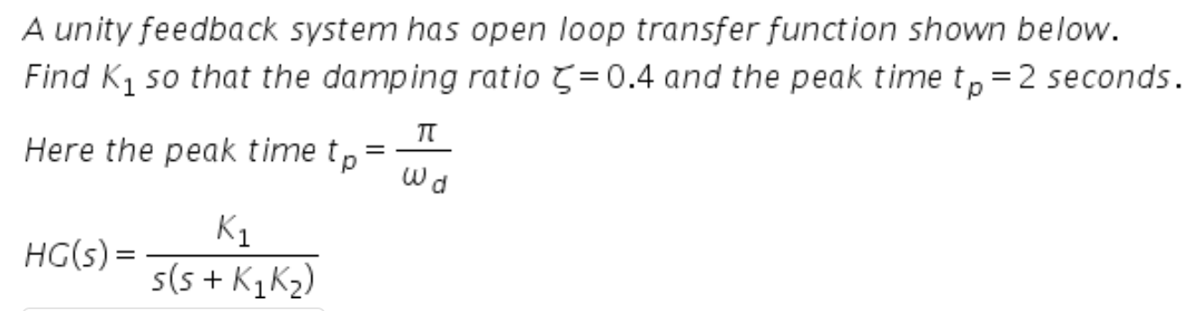 Solved A unity feedback system has open loop transfer | Chegg.com