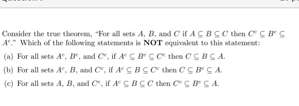 Solved Consider The True Theorem, "For All Sets A, B, And C | Chegg.com