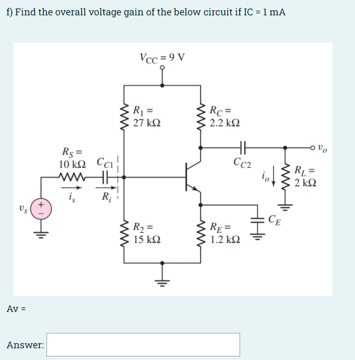 Solved f) Find the overall voltage gain of the below circuit | Chegg.com