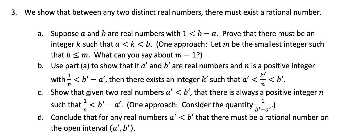 Solved 3. We show that between any two distinct real | Chegg.com