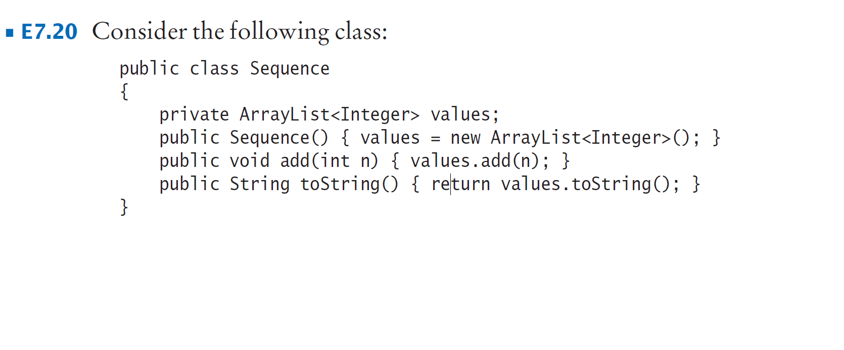 Solved • E7.20 Consider the following class: public class | Chegg.com