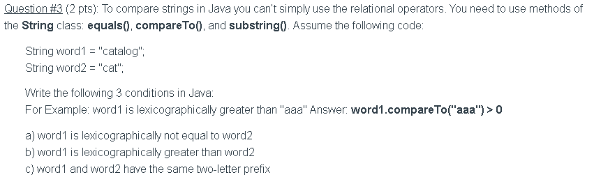 Solved Question #312 pts). To compare strings in Java you | Chegg.com