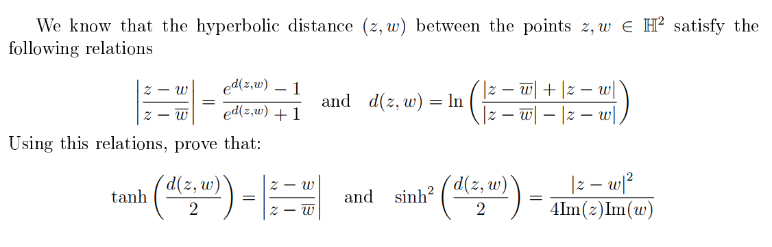 Solved We know that the hyperbolic distance (z,w) between | Chegg.com