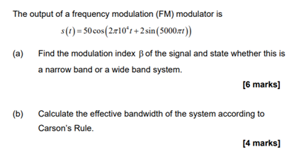 Solved The output of a frequency modulation (FM) modulator | Chegg.com