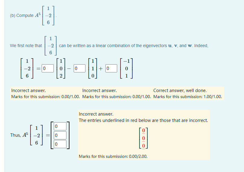Solved Linear Combinations of Eigenvectors Working with